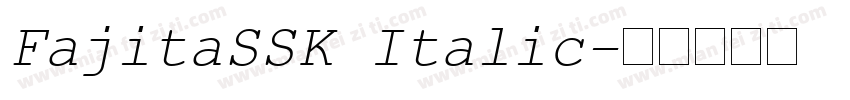FajitaSSK Italic字体转换